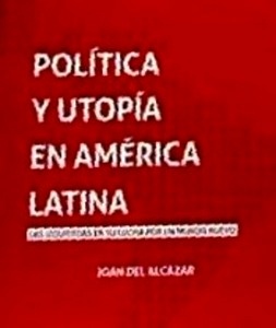Política y utopía en América latina
