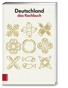 Deutschland. Das Kochbuch