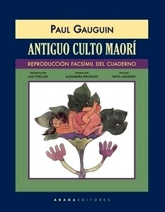 Antiguo culto maorí (reproducción facsímil del cuaderno)