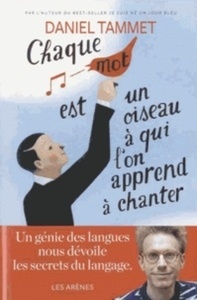 Chaque mot est un oiseau à qui on apprend à chanter