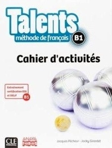 TALENTS FLE NIVEAU B1 CAHIER D'EXERCICES