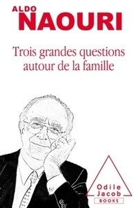 Trois grandes questions autour de la famille