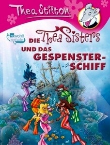 Die Thea Sisters und das Gespensterschiff