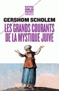 Les grands courants de la mystique juive