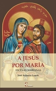 A Jesús por María