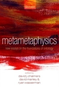 Metametaphysics : New Essays on the Foundations of Ontology