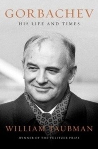 Gorbachev - His Life and Times
