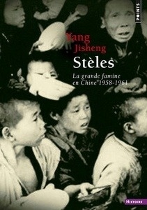 Stèles - La grande famine en Chine, 1958-1961