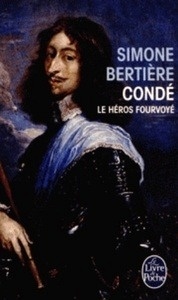 Condé - Le héros fourvoyé