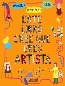Este libro cree que eres artista