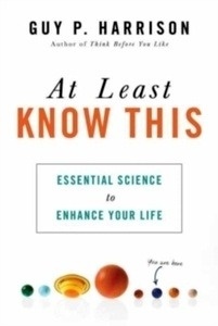 At Least Know This : Essential Science to Enhance Your Life