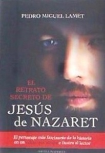 El retrato secreto de Jesús de Nazaret