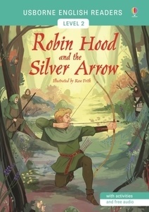 Pre-Intermediate: Robin Hood and the Silver Arrow