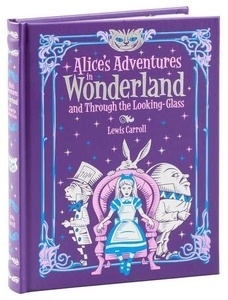 Alice's Adventures in Wonderland and Trough the Looking Glass