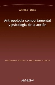 Antropología comportamental y psicología de la acción