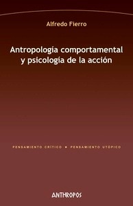 Antropología comportamental y psicología de la acción