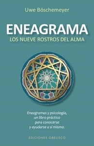 Eneagrama. Los nueve rostros del alma