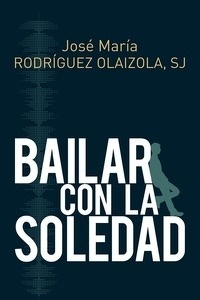 Bailar con la soledad