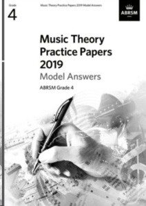 Music Theory Practice Papers 2019 Model Answers, ABRSM Grade 4