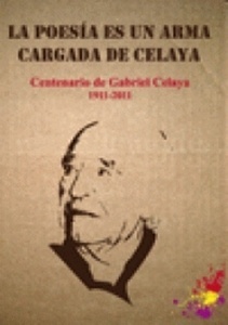 La poesía es un arma cargada de Celaya