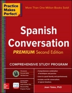 Practice Makes Perfect: Spanish Conversation, Premium