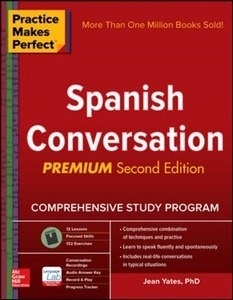 Practice Makes Perfect: Spanish Conversation, Premium