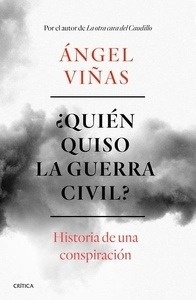 ¿Quién quiso la guerra civil?