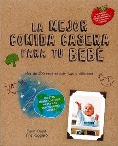 Las mejores comidas caseras para tu bebé