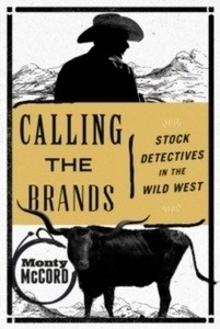 Calling the Brands : Stock Detectives in the Wild West