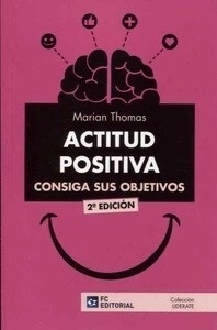 Actitud positiva. Consiga sus objetivos