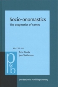 Socio-Onomastics : The Pragmatics of Names