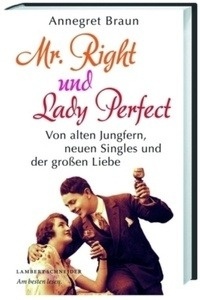 Mr. Right und Lady Perfect