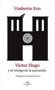 Victor Hugo y el vértigo de la narración