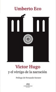 Victor Hugo y el vértigo de la narración