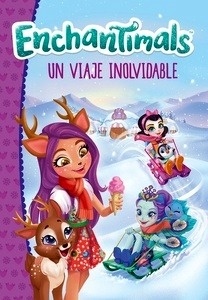 Enchantimals. Un viaje inolvidable