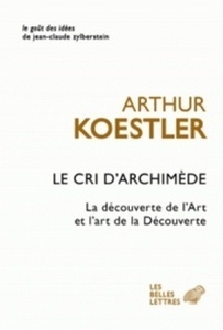 Le cri d'Archimède - L'art de la découverte et la découverte de l'art