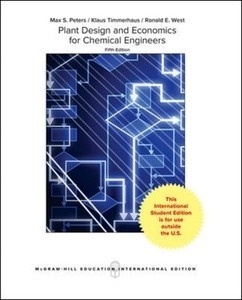 Plant Design and Economics for Chemical Engineers