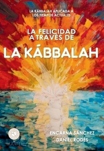 La felicidad a través de la Kábbalah