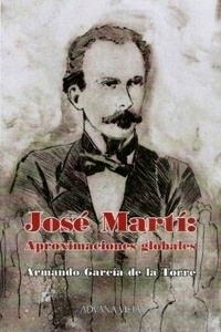 José Martí: aproximaciones globales