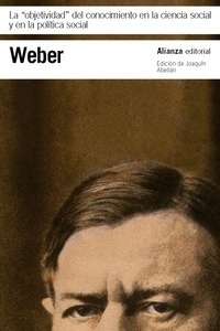 La  "objetividad" del conocimiento en la ciencia social y en la política social