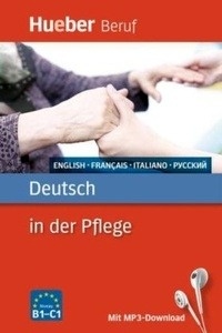 Deutsch In Der Pflege. Englisch, Französisch, Italienisch, Russisch