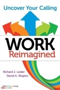 Work Reimagined : Uncover Your Calling