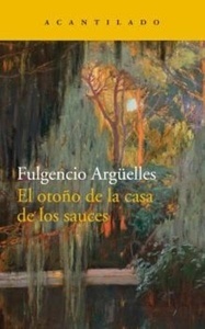 El otoño de la casa de los sauces