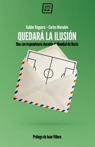 Quedará la ilusión