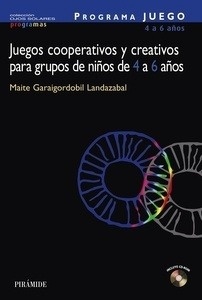 Juegos cooperativos y creativos para grupos de niños de 4 a 6