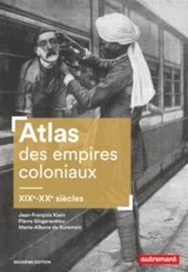 Atlas des empires coloniaux - XIXe-XXe siècles