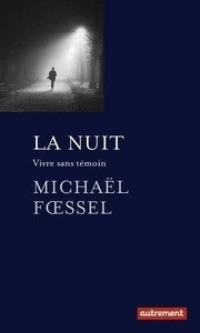 La nuit - Vivre sans témoin