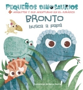 Bronto busca a papá