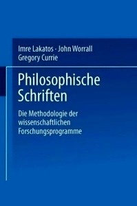 Philosophische Schriften (PHS). Die Methodologie der wissenschaftlichen Forschungsprogramme