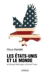 Les Etats-Unis et le monde depuis 1776